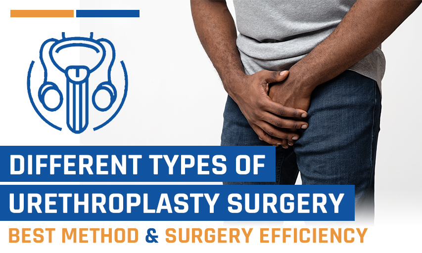 Which Method of Urethroplasty has the Maximum Efficiency?