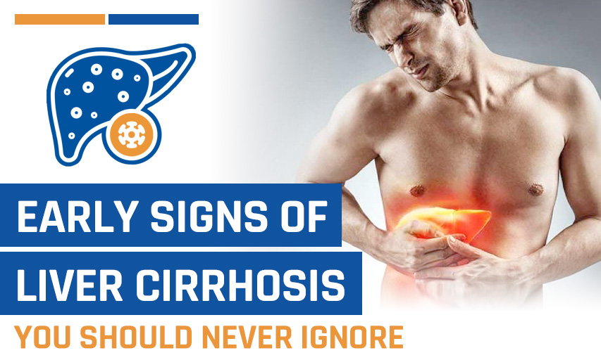 7 Signs of Liver Cirrhosis You Should Never Ignore