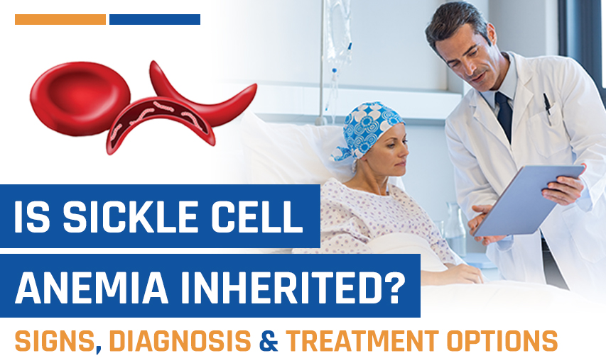 Is Sickle Cell Anemia Inherited? Everything You Need to Know