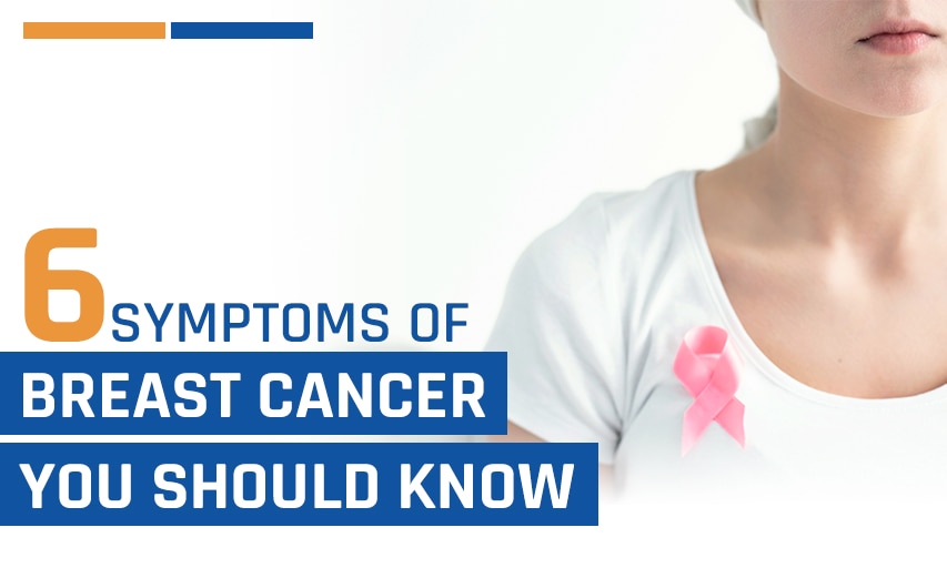 6 Symptoms of Breast Cancer You Should Watch Out for