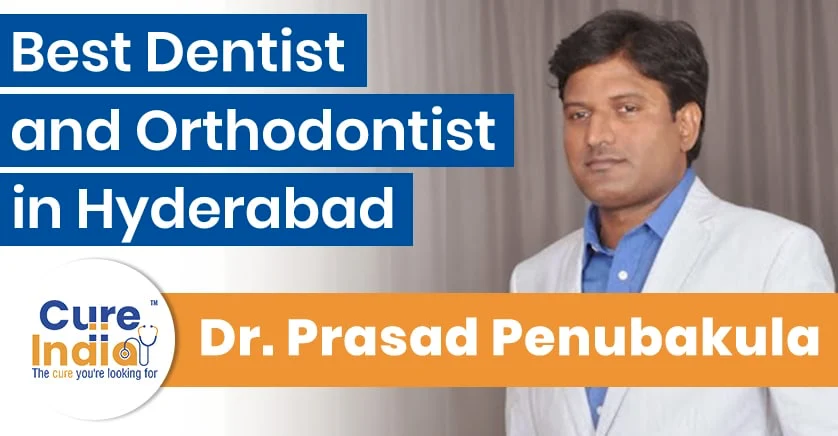 dr-prasad-penubakula-best-dentist-orthodontist-in-hyderabad