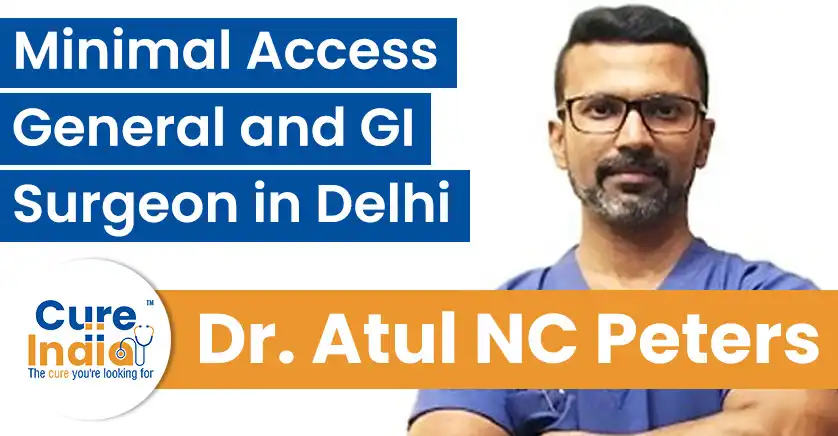 dr-atul-n-c-peters-minimal-access-general-surgeon-in-delhi
