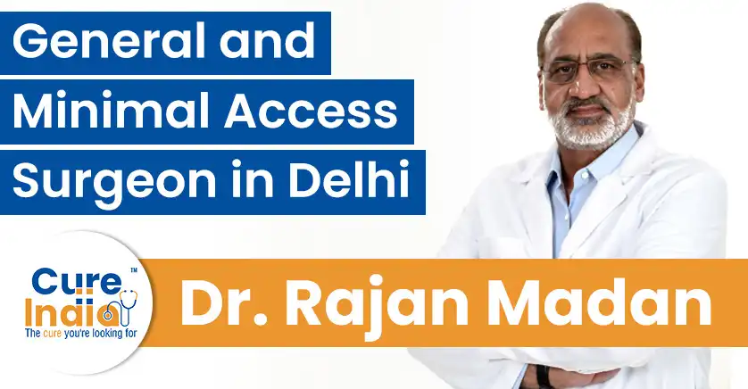 dr-rajan-madan-general-and-minimal-access-surgeon-in-delhi