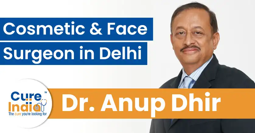 dr-anup-dhir-cosmetic-and-face-surgeon-in-delhi