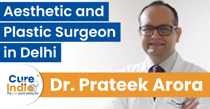 dr-prateek-arora-aesthetic-and-plastic-surgeon-in-delhi