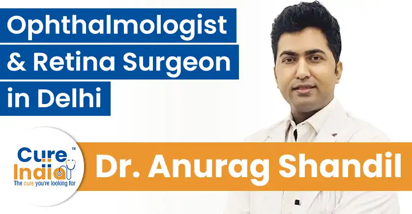 dr-anurag-shandil-best-retina-surgeon-in-delhi