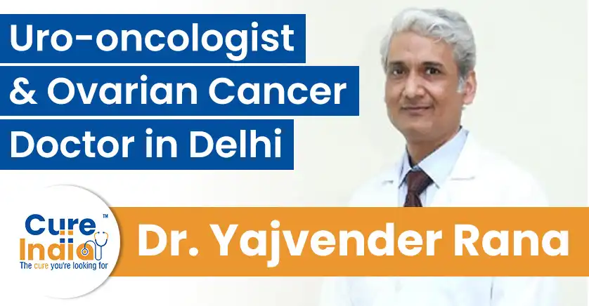 dr-yajvender-pratap-singh-rana-urologist-and-ovarian-cancer-doctor-in-delhi