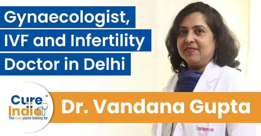dr-vandana-gupta-gynaecologist-and-ivf-infertility-doctor-in-delhi