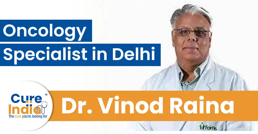 dr-vinod-raina-oncology-specialist-in-delhi