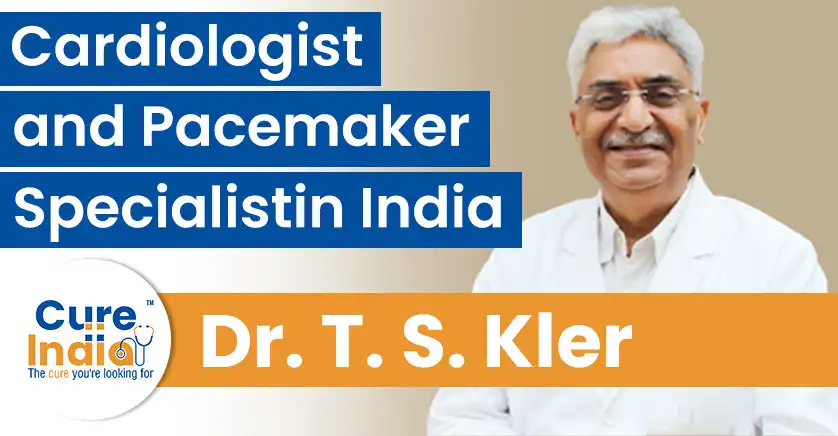 dr-t-s-kler-cardiologist-pacemaker-specialist-in-india