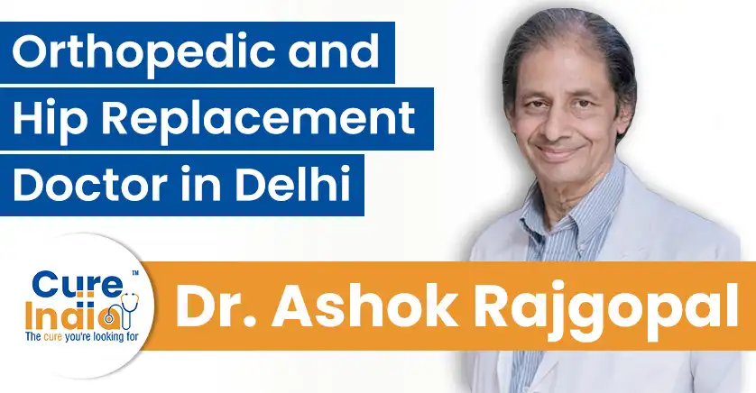 dr-ashok-rajgopal-hip-replacement-doctor-in-india