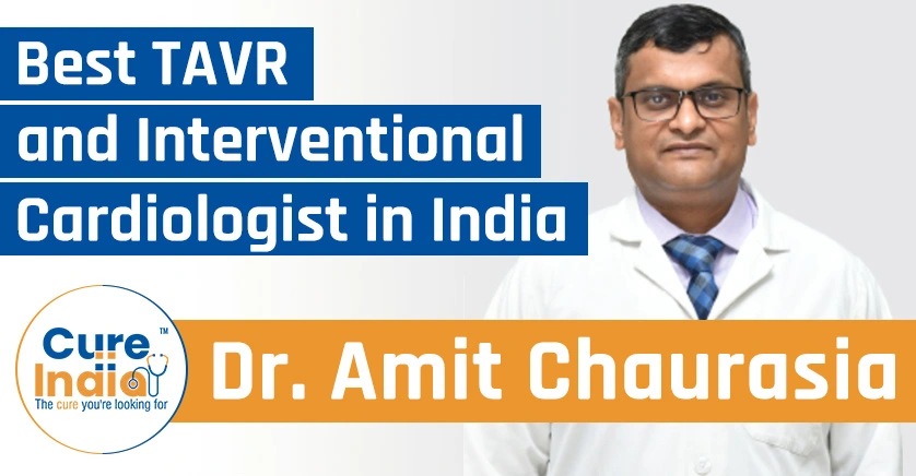 dr-amit-kumar-chaurasia-tavr-and-interventional-cardiologist