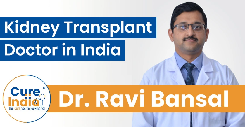 Dr. Ravi Bansal - Nephrologist and Kidney Transplant Surgeon in India
