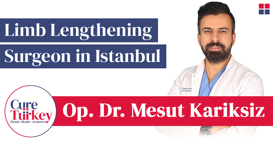 Op. Dr. Mesut Kariksiz - Best Limb Lengthening Surgeon in Istanbul