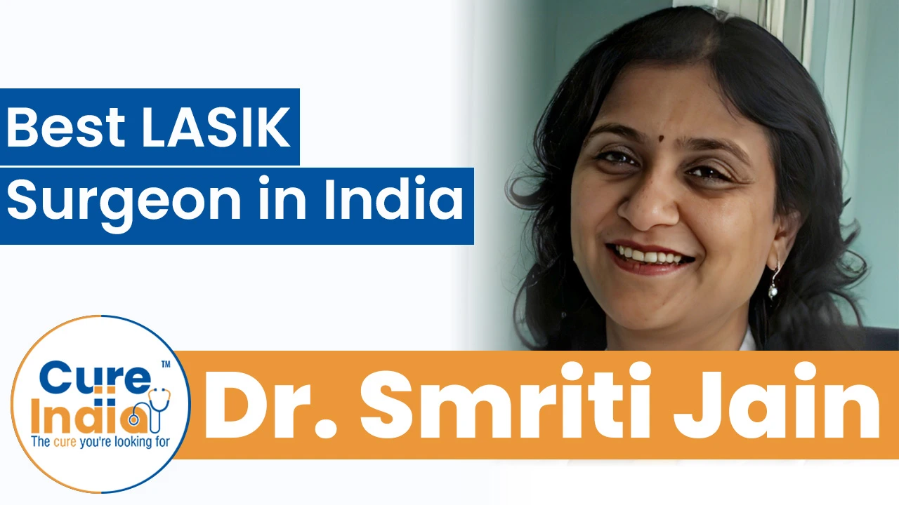 Dr. Smriti Jain - Best LASIK Surgeon in India