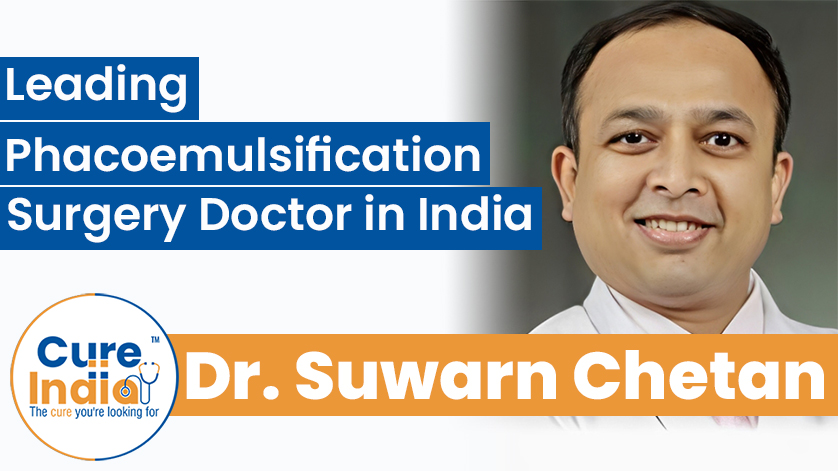 Dr. Suwarn Chetan - Top Phacoemulsification Surgery Doctor in India