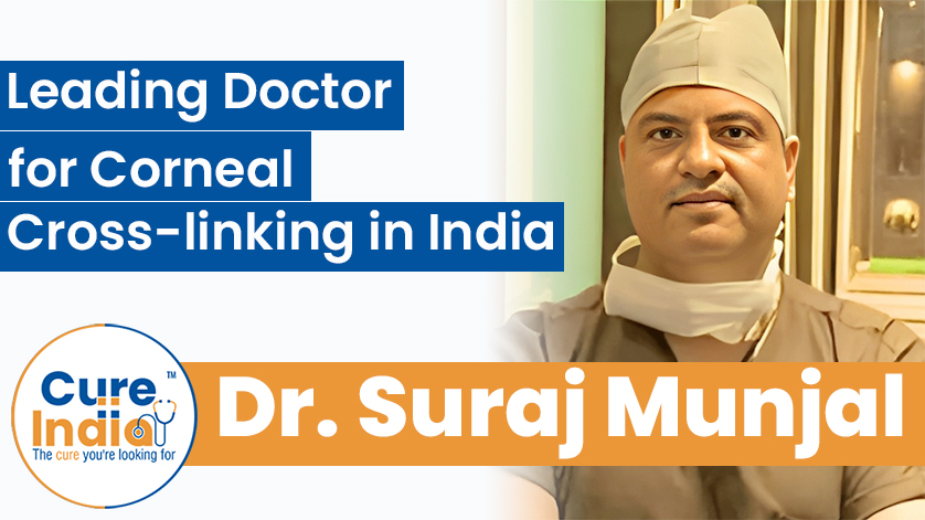 Dr. Suraj Munjal - Leading Doctor for Corneal Cross-linking in India