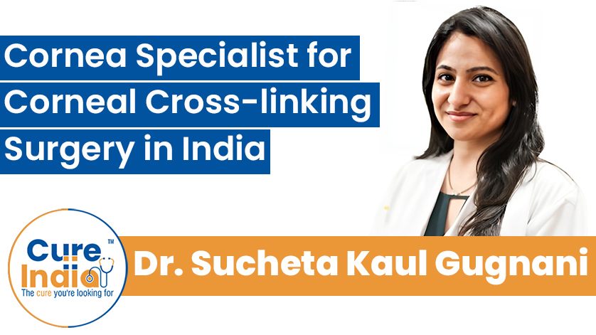 Dr. Sucheta Kaul Gugnani - Cornea Specialist for Corneal Cross-linking in India
