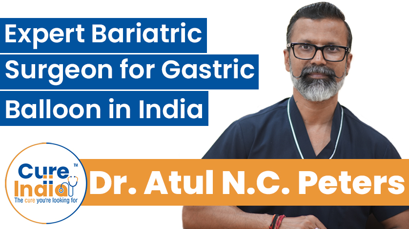 Dr. Atul N.C. Peters - Expert Bariatric Surgeon for Gastric Balloon in India