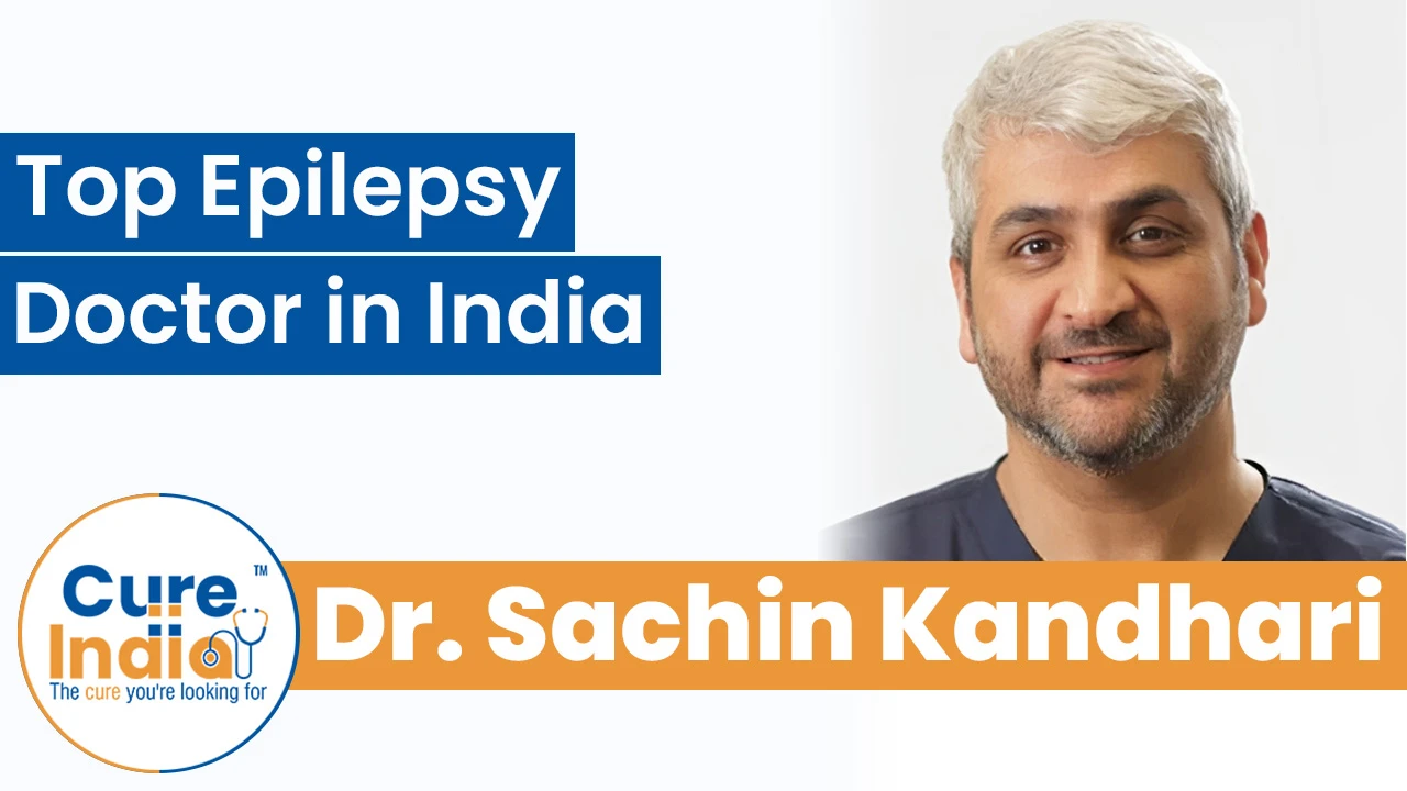 Dr. Sachin Kandhari - Top Epilepsy Doctor in India