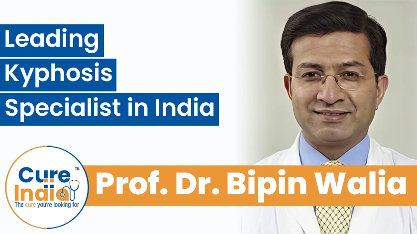 Prof. (Col.) Dr. Bipin Walia - Leading Kyphosis Specialist in India