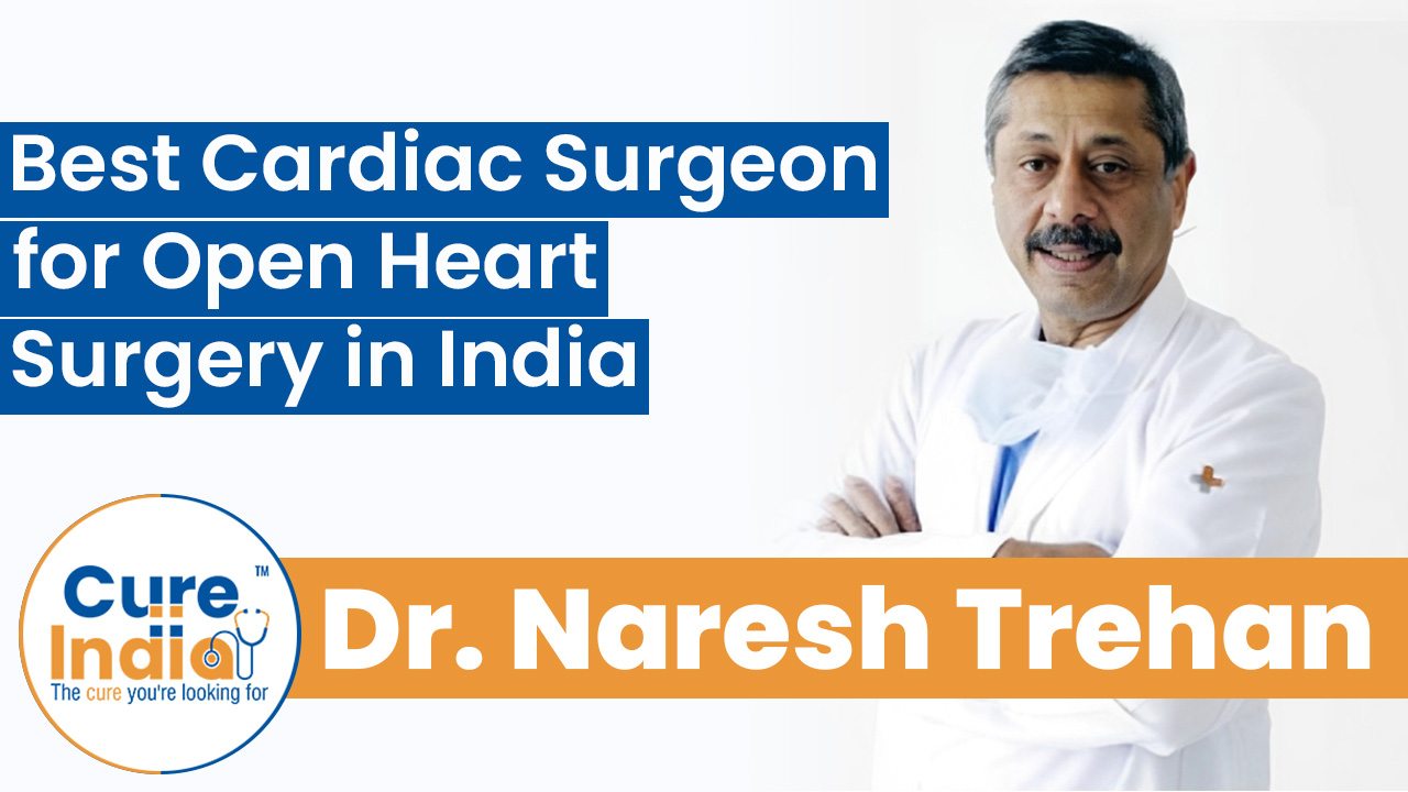 Dr. Naresh Trehan - Best Cardiac Surgeon for Open Heart Surgery in India 