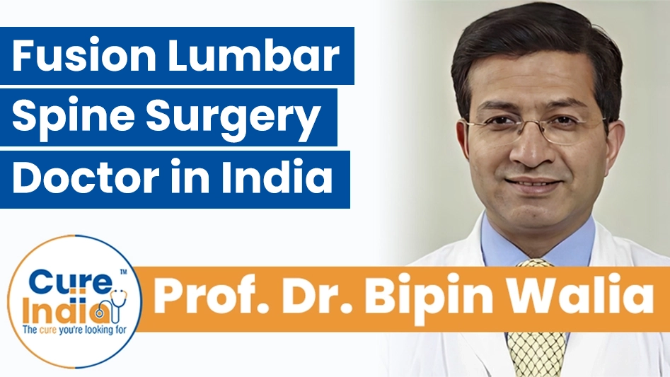 Dr. Bipin Walia - Expert Lumbar Spine Surgery Doctor in India