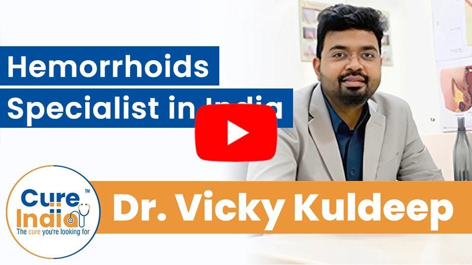Dr. Vicky Kuldeep  - Top Hemorrhoids Treatment Specialist in India