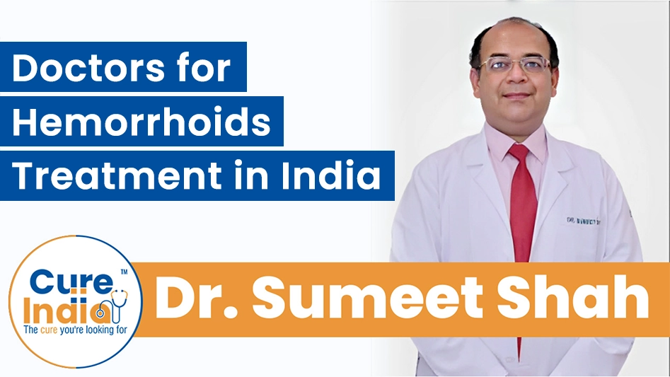 Dr. Sumeet Shah - Doctors for Hemorrhoids Treatment in India