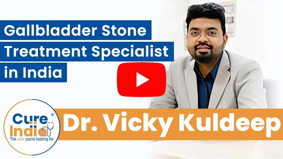 Dr. Vicky Kuldeep  - Top Gallbladder Stone Treatment Specialist in India