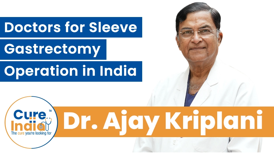 Dr. Ajay Kriplani - Doctors for Sleeve Gastrectomy Operation in India