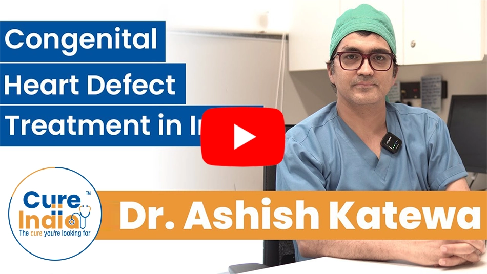 Dr. Ashish Katewa - Congenital Heart Disease Treatment in India