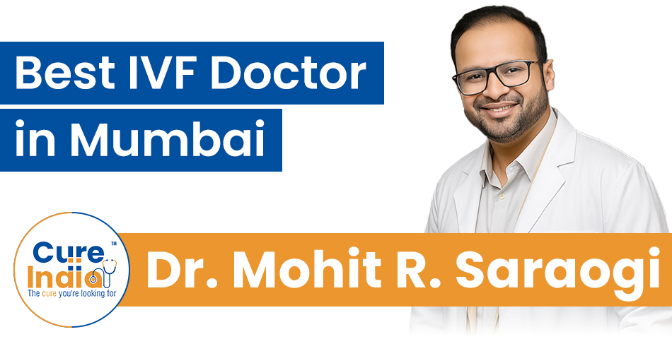 Dr. Mohit R. Saraogi - Best IVF Doctor in Mumbait