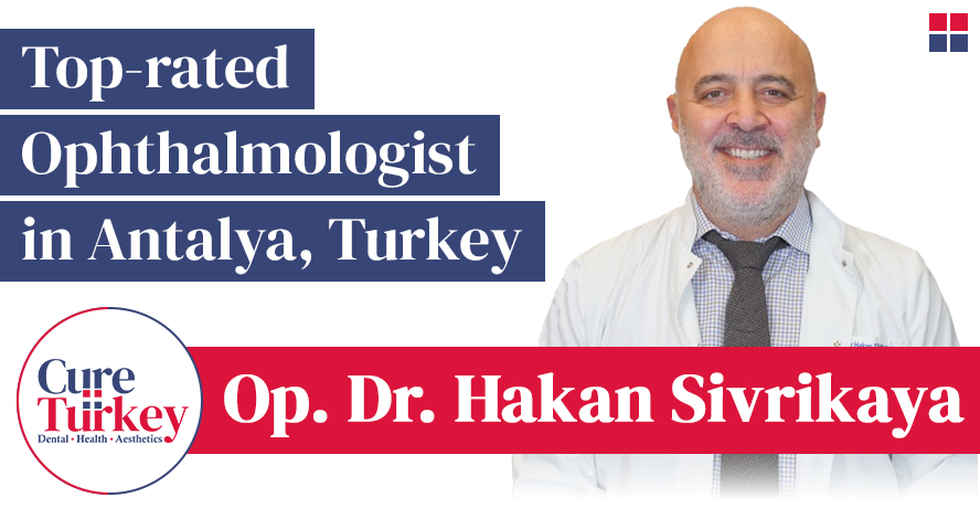 Op. Dr. Hakan Sivrikaya - Top-rated Ophthalmologist in Turkey