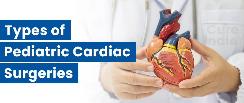 Different Types of Pediatric Cardiac Surgeries