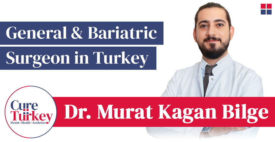 Op. Dr. Murat Kagan Bilge - General and Bariatric Surgeon in Turkey
