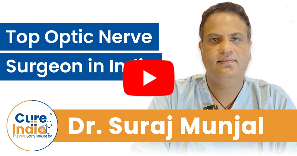 Dr. Suraj Munjal - Top Optic Nerve Surgeon in India