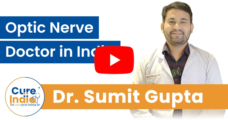 Dr. Sumit Gupta - Optic Nerve Doctor in India