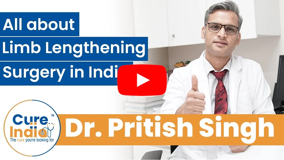 Limb Lengthening Surgery in India | Dr. Pritish Singh
