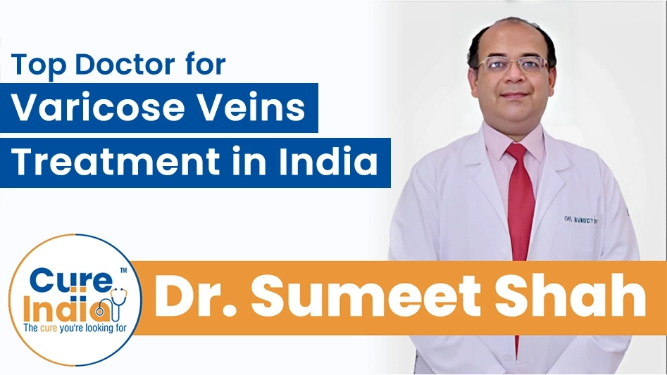 Dr. Sumeet Shah - Top Doctors for Varicose Veins Treatment in India