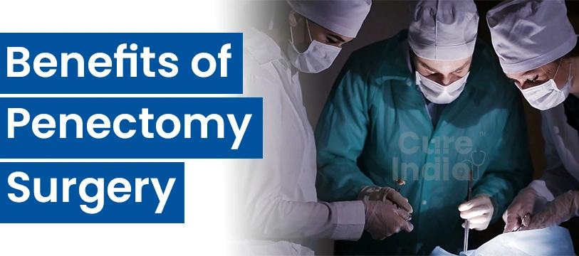 Penectomy Procedure, Surgeries, and Recovery | CureIndia