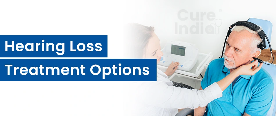 Hearing Loss Treatment Options in India