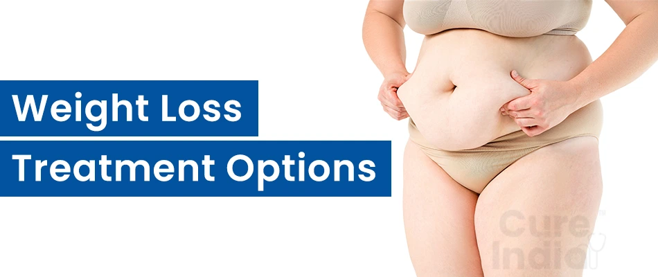 Weight Loss Treatment Options in India