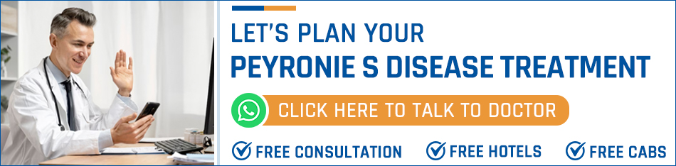 Plan Your Peyronie's Disease Treatment in India