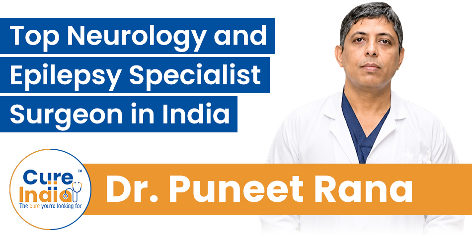 Dr. Puneet Rana - Neurosurgeon & Epilepsy Specialist in India