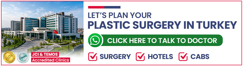 Plan Your Plastic Surgery in Turkey
