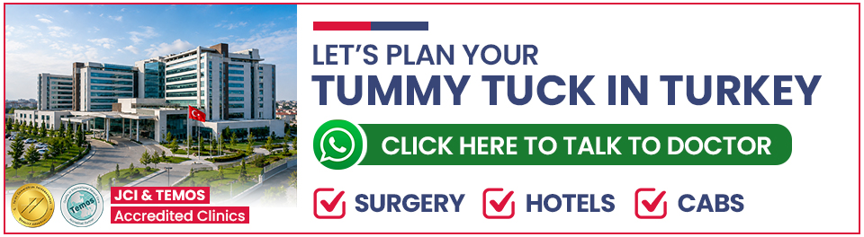 Plan Your Tummy Tuck Surgery in Turkey