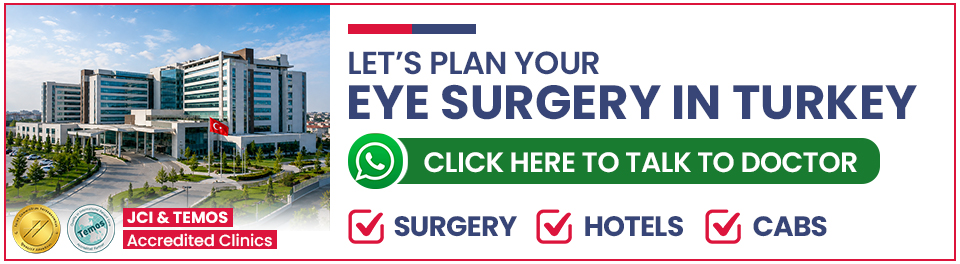 Plan Your Eye Surgery in Turkey