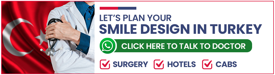 Plan Your Smile Design in Turkey