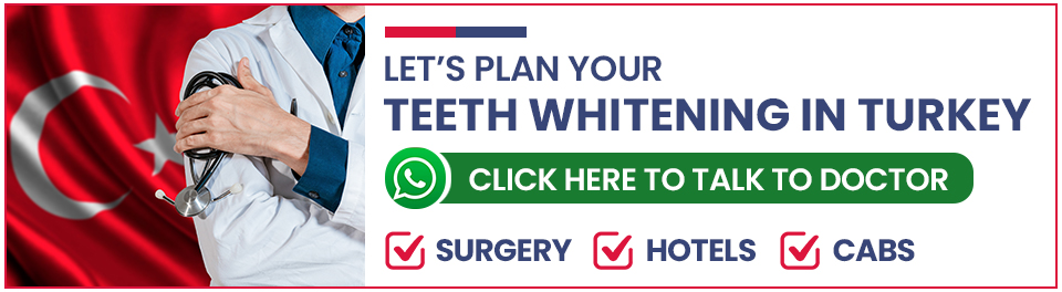 Plan Your Teeth Whitening in Turkey